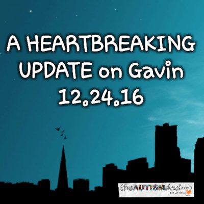 A HEARTBREAKING UPDATE on Gavin 12.24.16