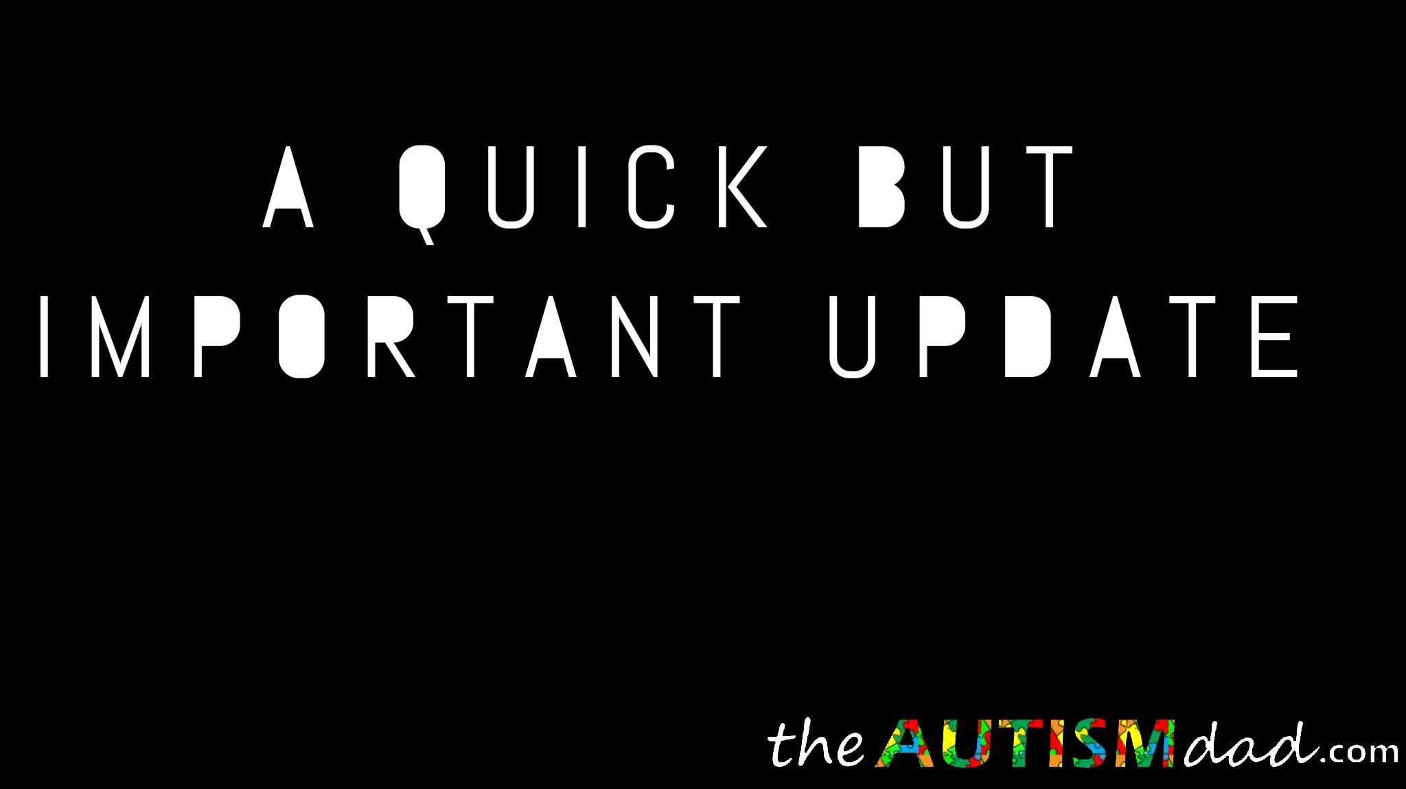 A quick but important update