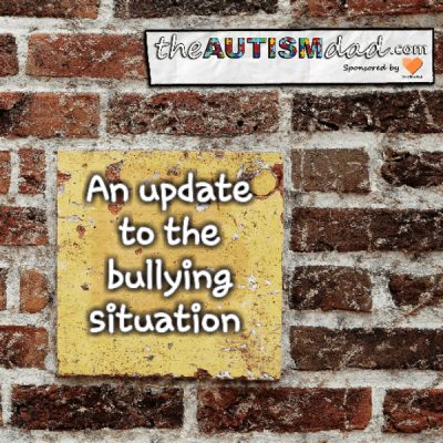 An update on the bullying situation
