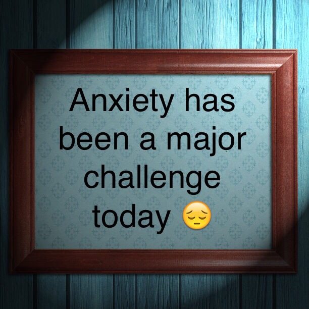 Anxiety has been a major challenge today