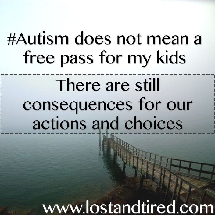 #Autism does not mean a free pass for my kids