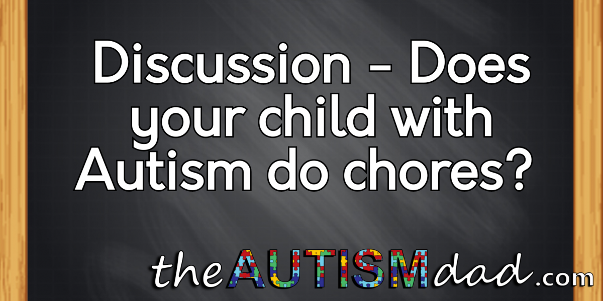 #Discussion - Does your child with #Autism do chores?