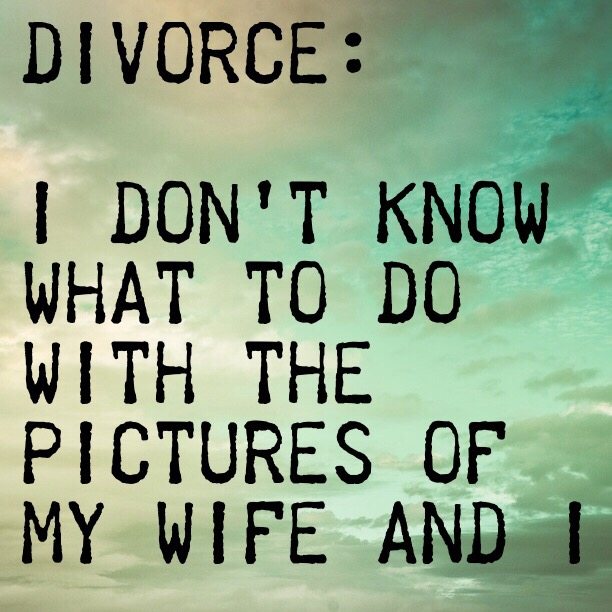 Divorce: I don't know what to do with the pictures of my wife and I