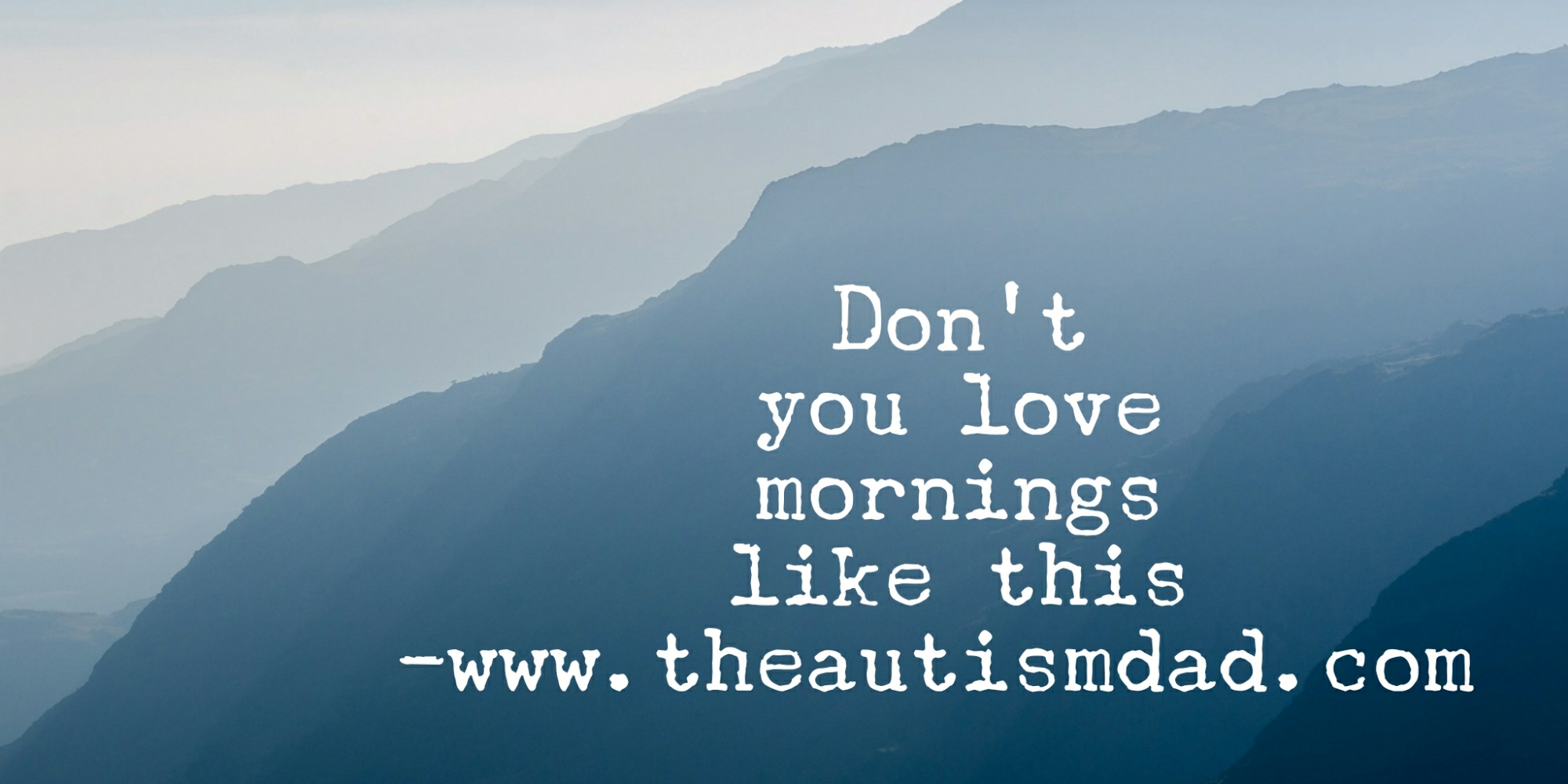 Don't you love mornings like this