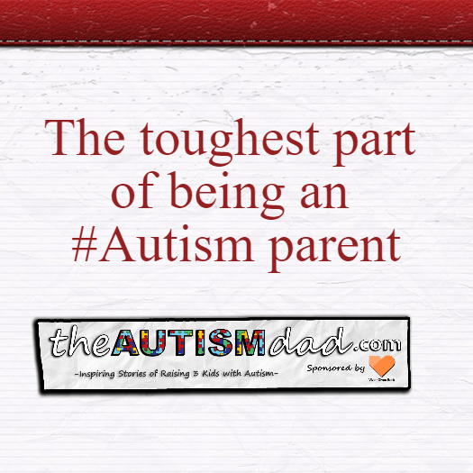 The toughest part of being an #Autism parent