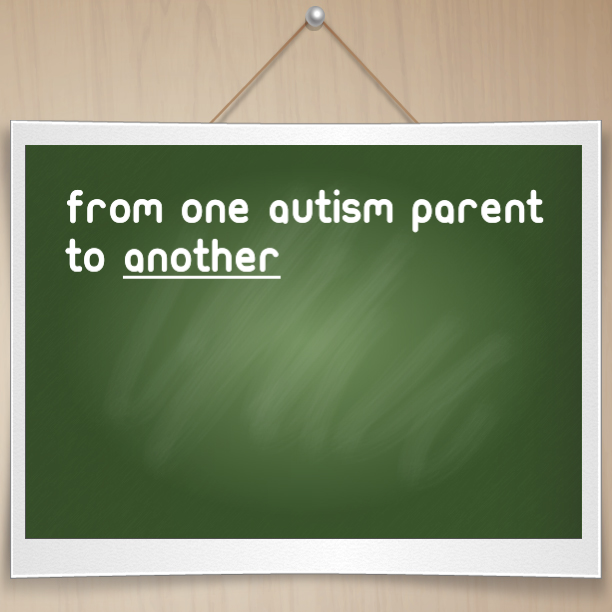 From one #Autism parent to another: Don't be afraid to ask for help