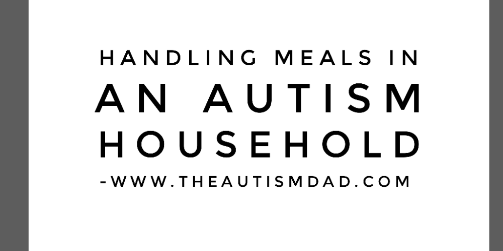 Handling meals in an #Autism household