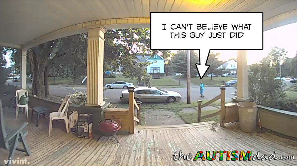 He peed on our house and tried to break into our car