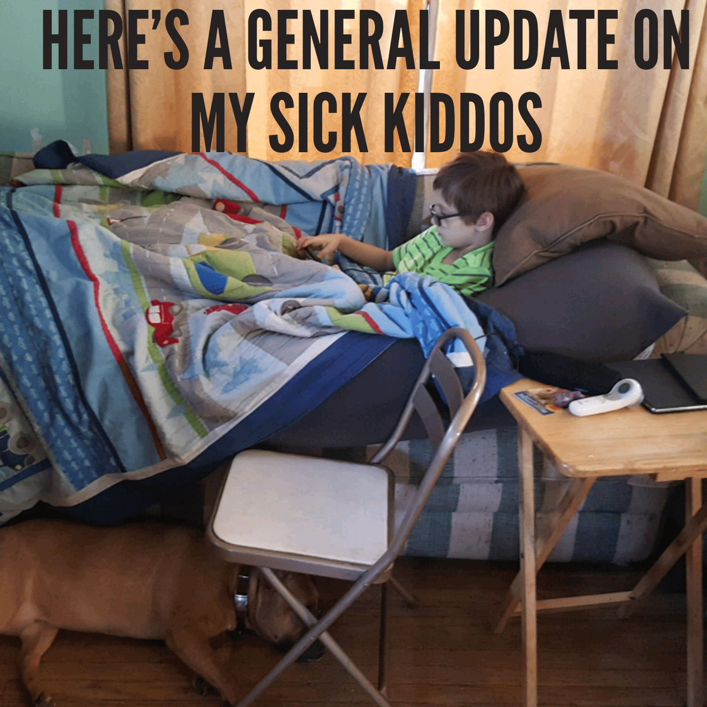 Here's a general update on my sick kiddos