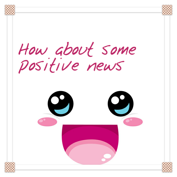 Here's some positive news