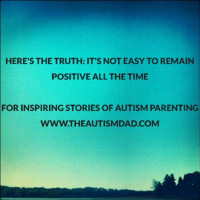 Here's the Truth: It's not easy to remain positive all the time