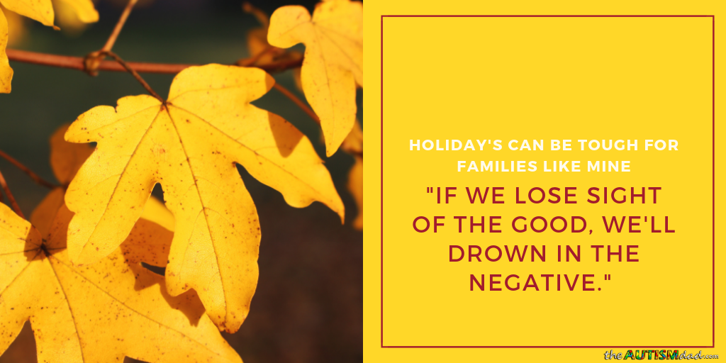 Holiday's can be tough for families like mine