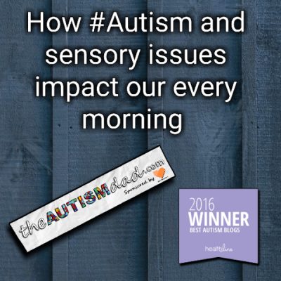 How #Autism and sensory issues impact our every morning (video entry)