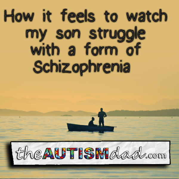 How it feels to watch my son struggle with a form of #Schizophrenia