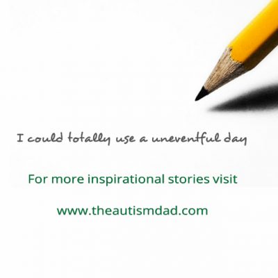 I could totally use a uneventful day