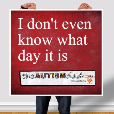 I don't even know what day it is