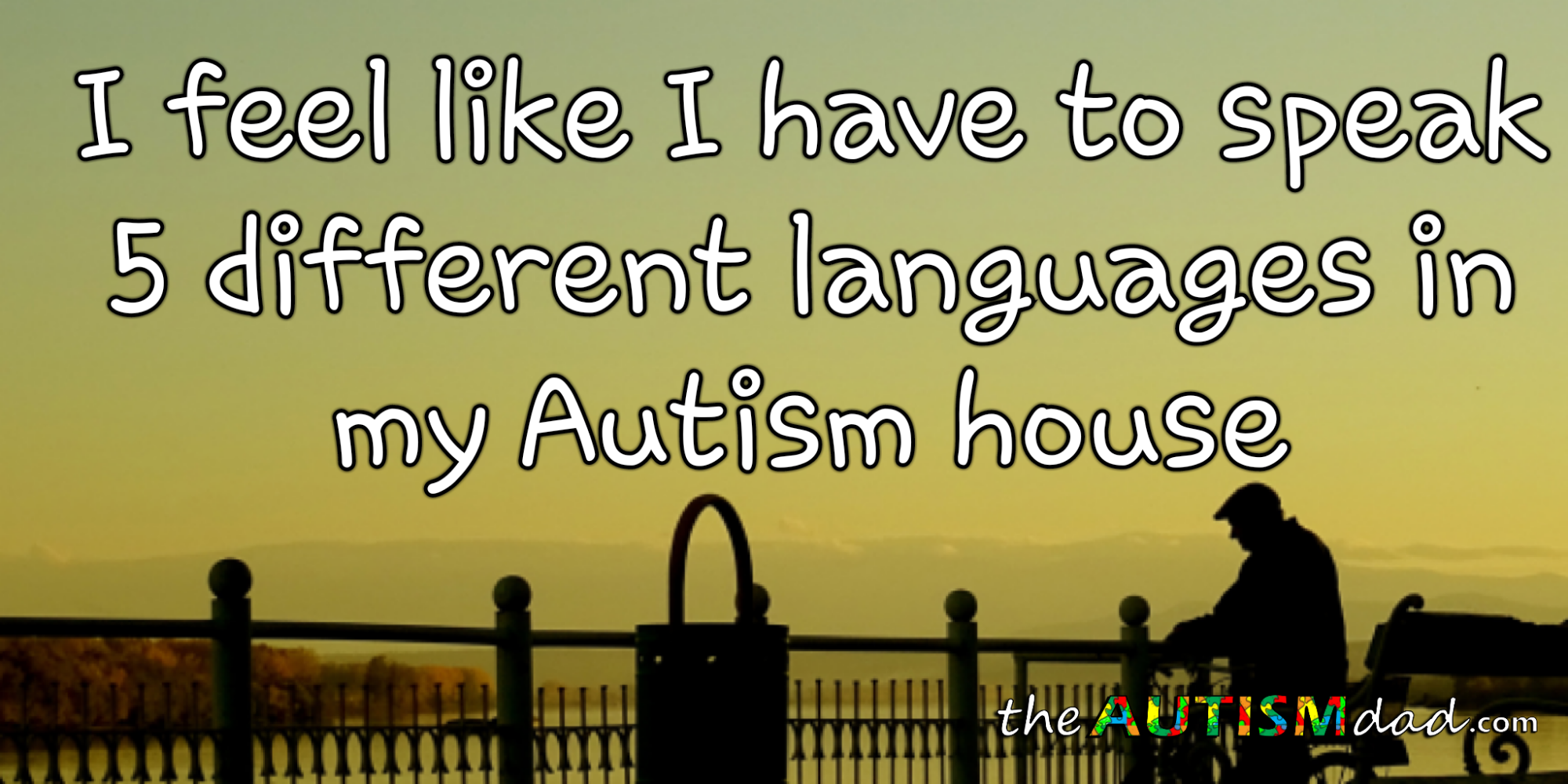 I feel like I have to speak 5 different languages in my #Autism house