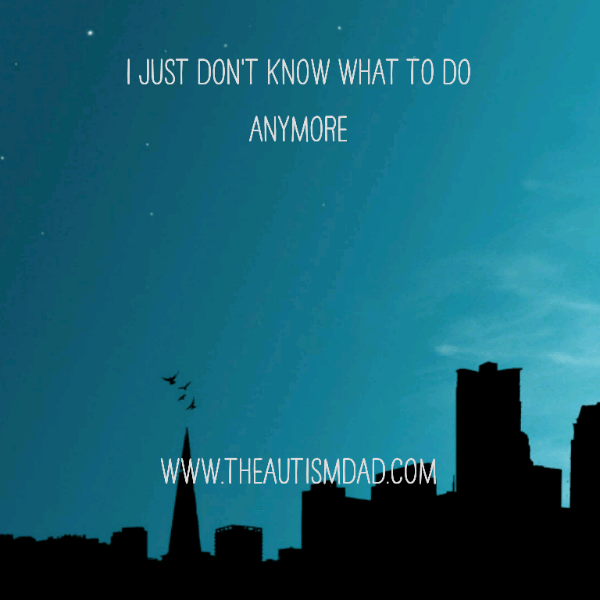 I just don't know what to do anymore