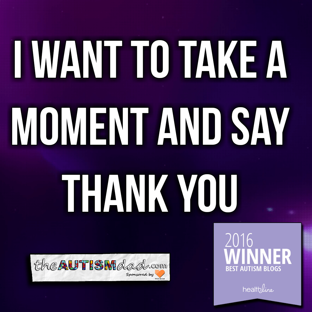 I want to take a moment and say Thank You