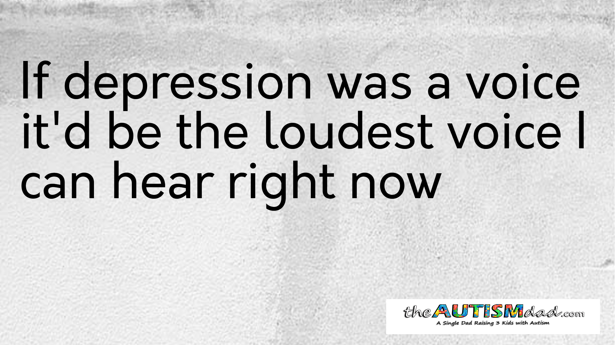 If #depression was a voice it'd be the loudest voice I can hear right now