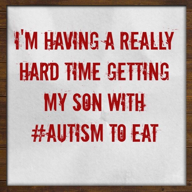 I'm having a really hard time getting my son with #Autism to eat
