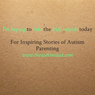 I'm hoping to take the kids outside today