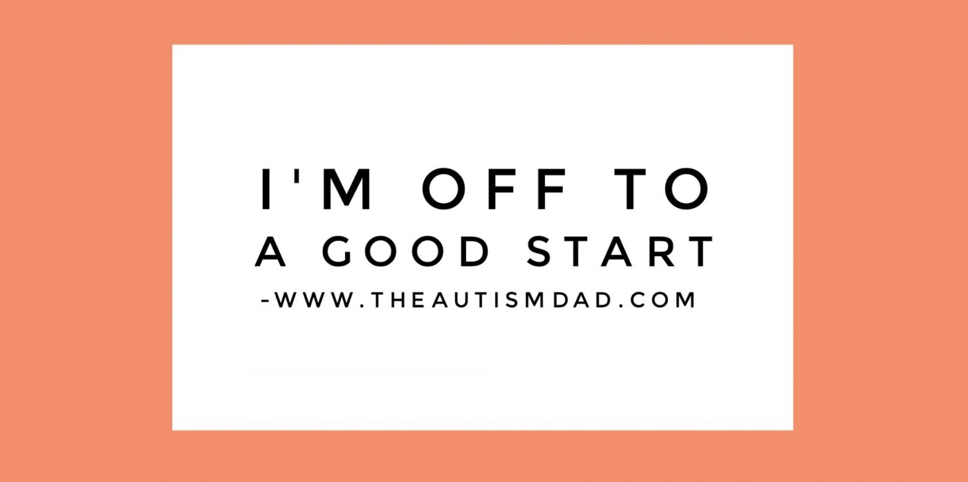 I'm off to a good start