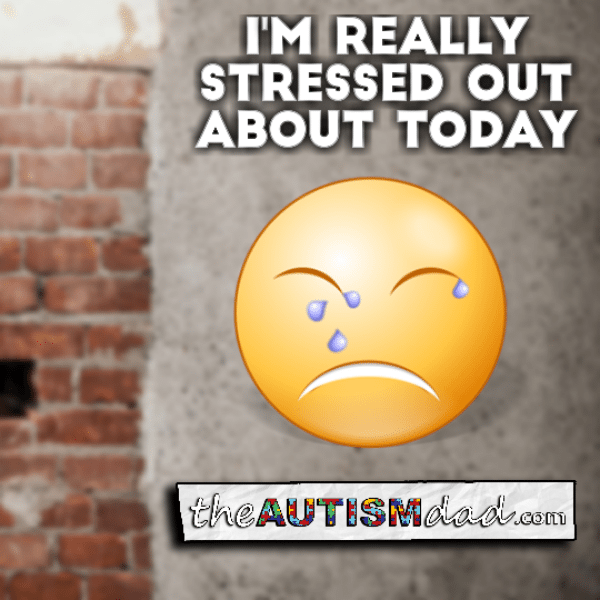 I'm really stressed out about today