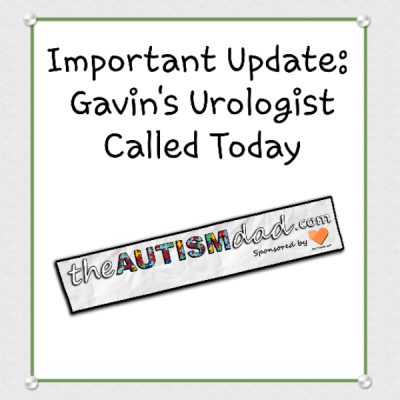 Important Update: Gavin's Urologist Called Today