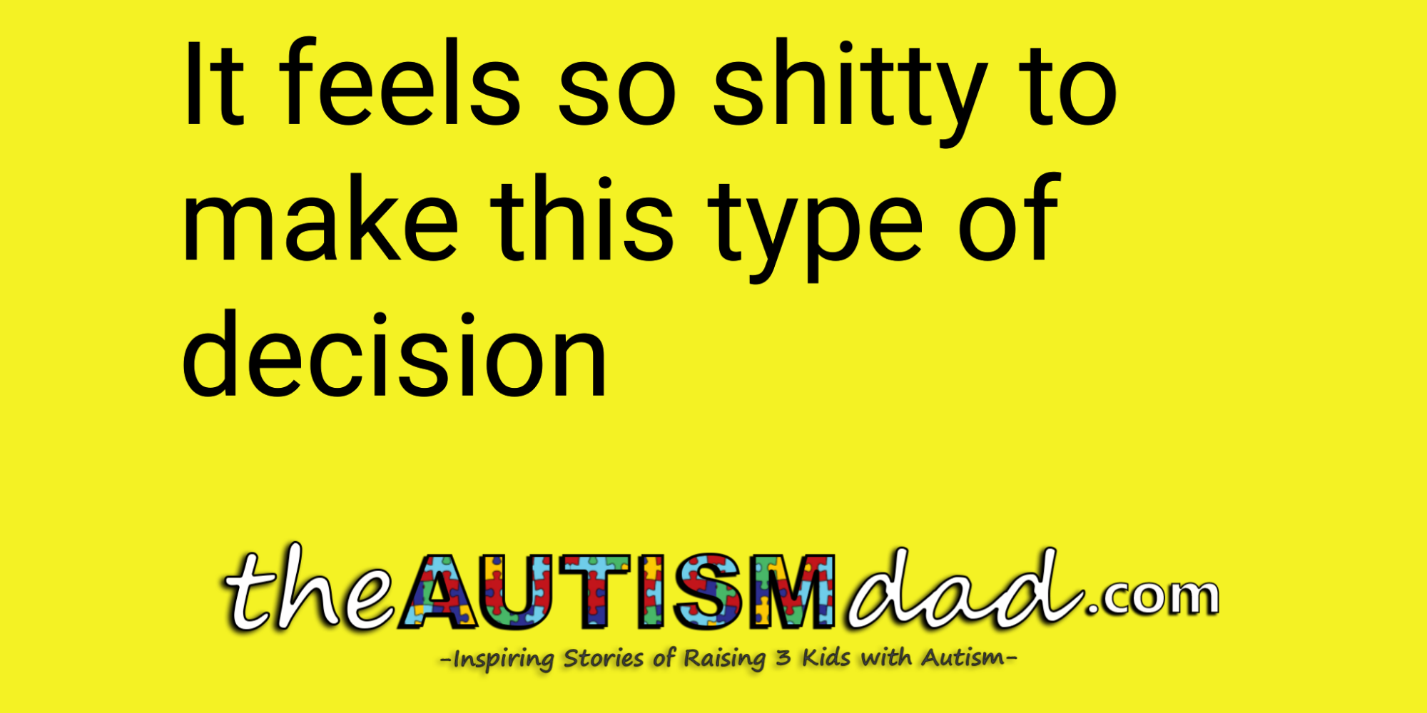 It feels so shitty to make this type of decision