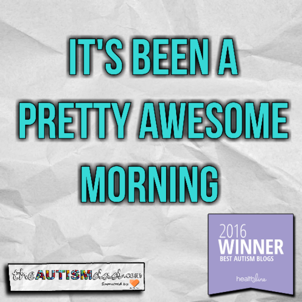 It's been a pretty awesome morning