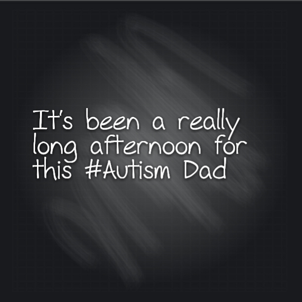 It's been a really long afternoon for this #Autism Dad