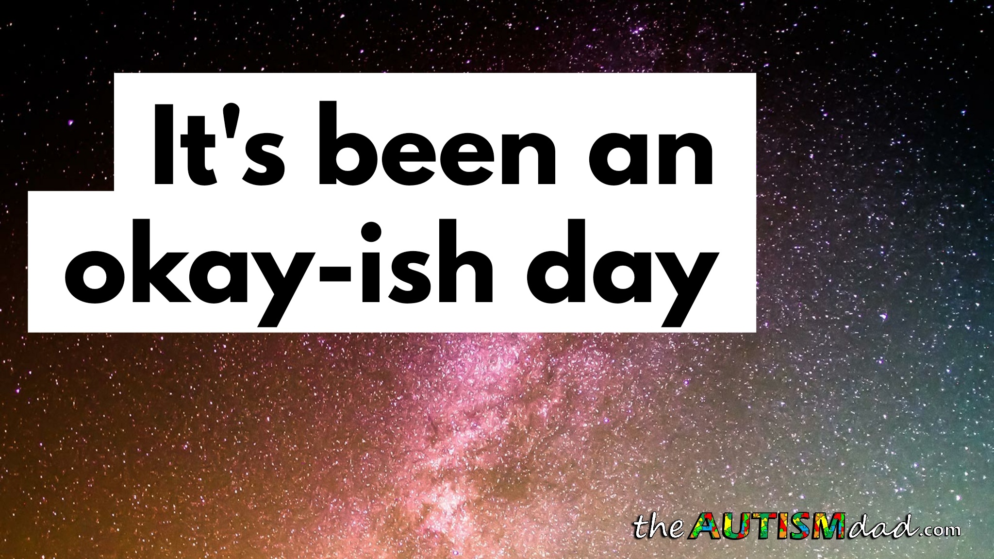 It's been an okay-ish day