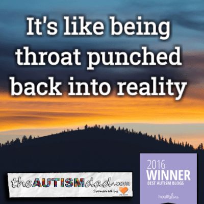 It's like being throat punched back into reality