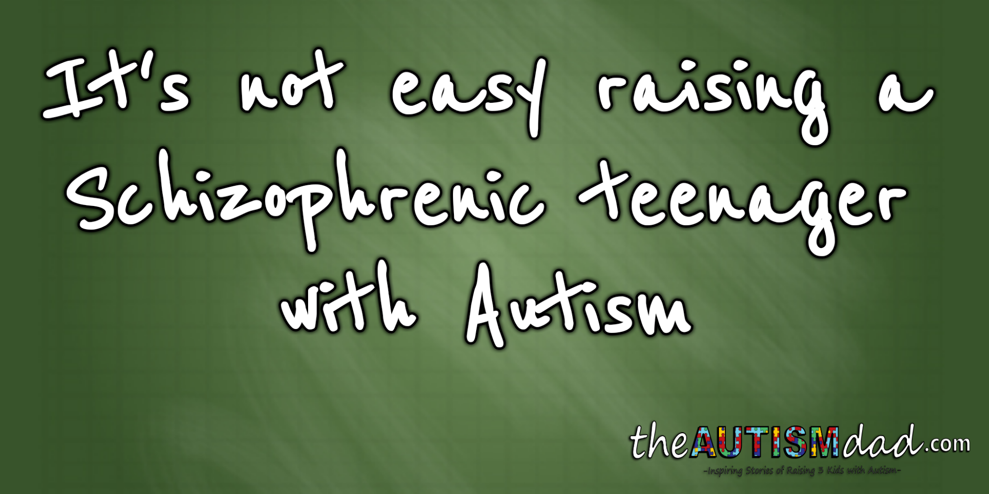 It's not easy raising a #Schizophrenic teenager with #Autism