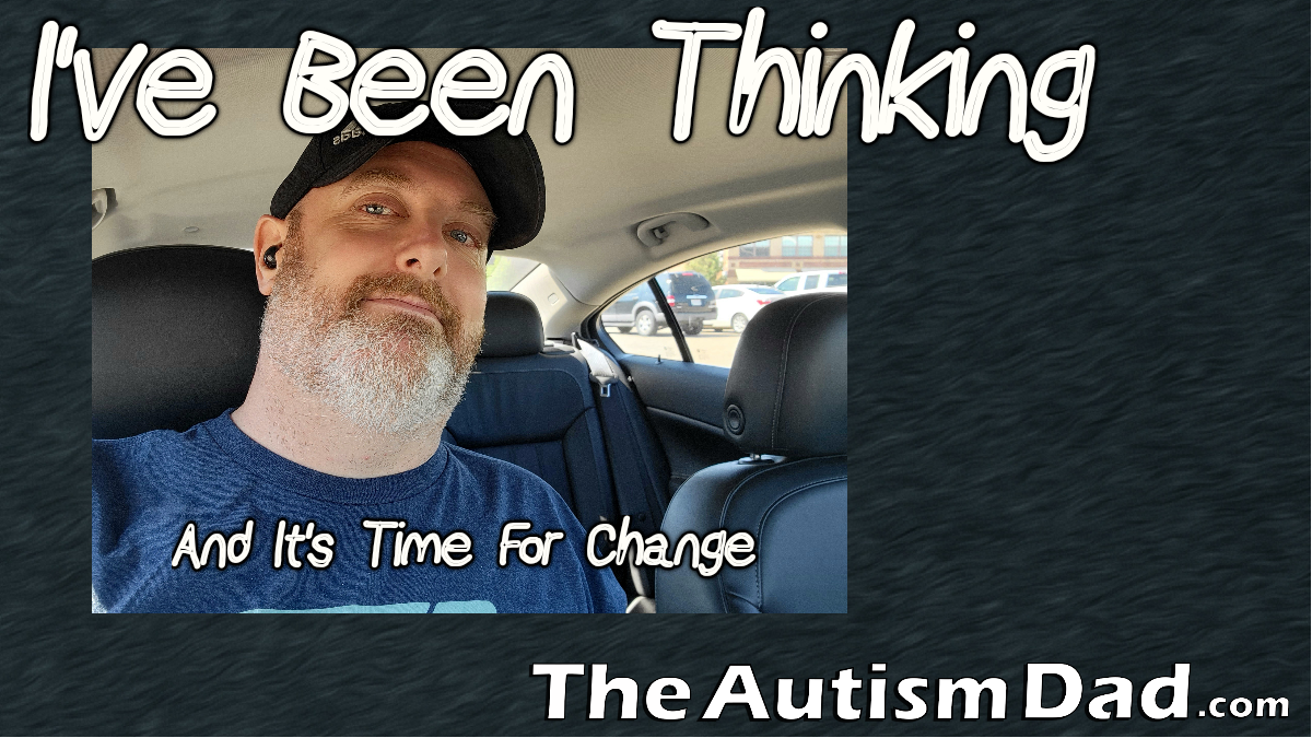 I've been thinking and it's time for change