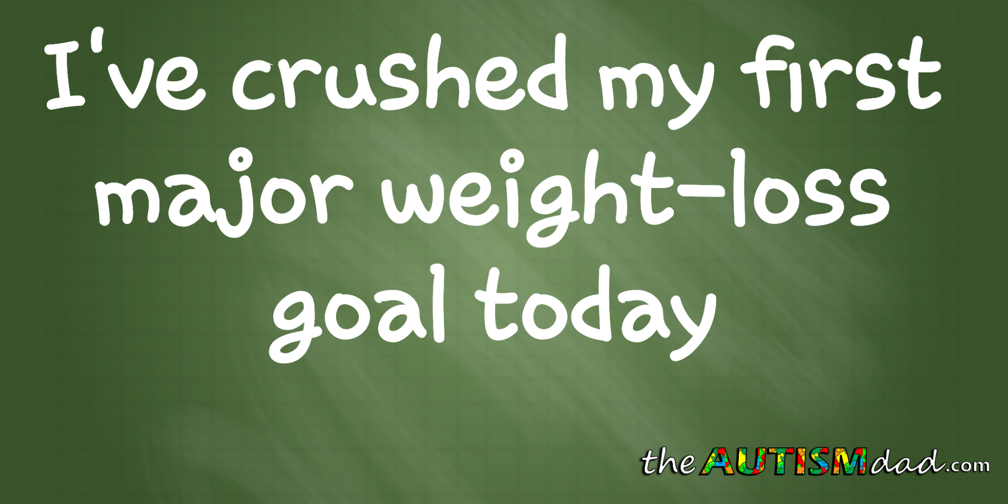 I've crushed my first major weight-loss goal today