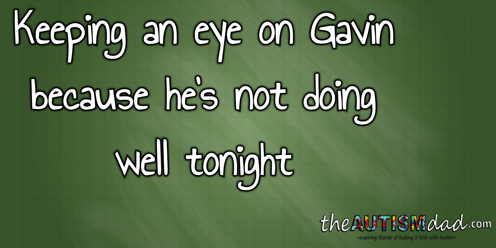 Keeping an eye on Gavin because he's not doing well tonight