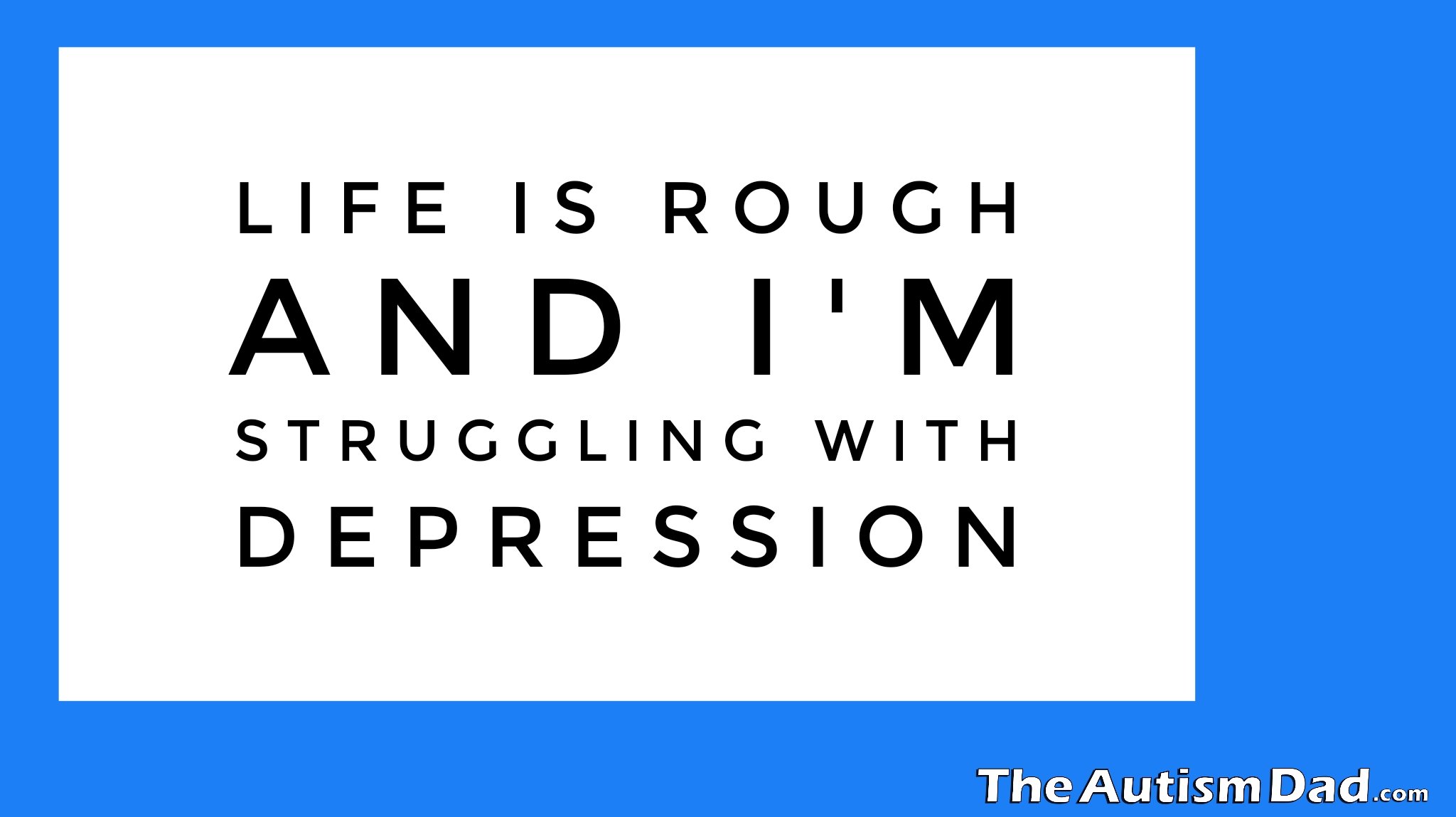 Life is rough and I'm struggling with #depression