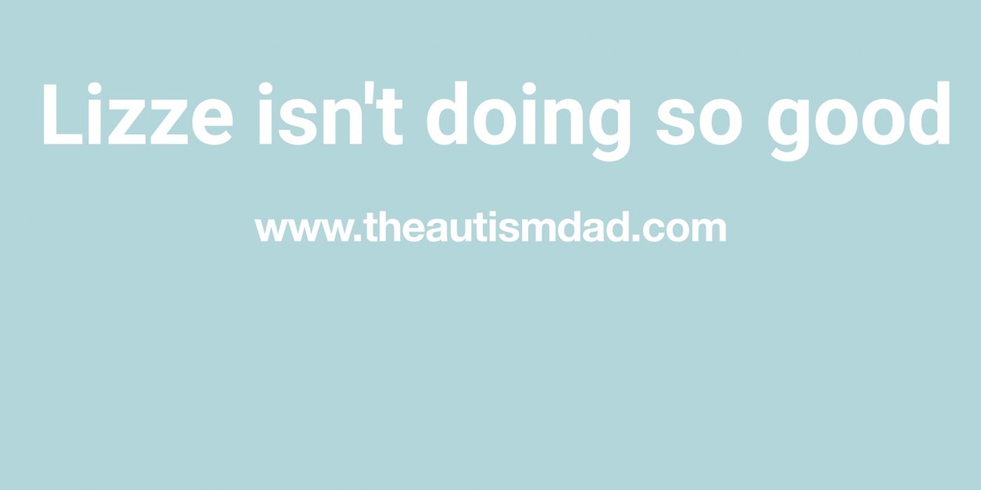 Lizze isn't doing so good