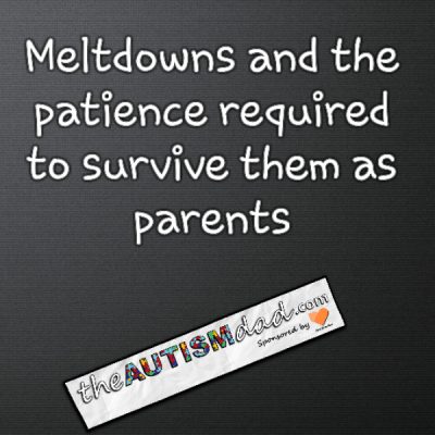 Meltdowns and the patience required to survive them as parents