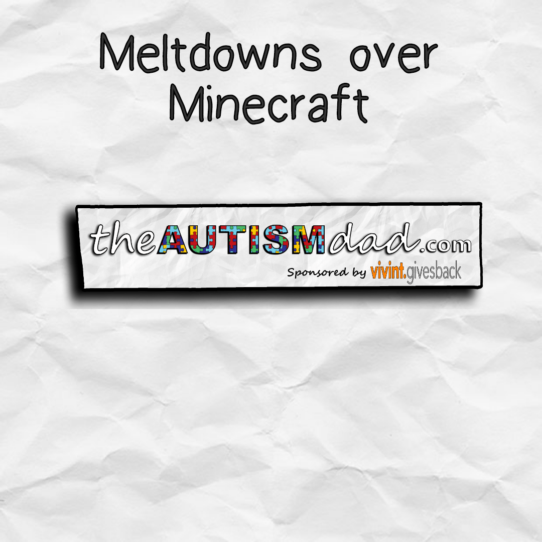Meltdowns over Minecraft
