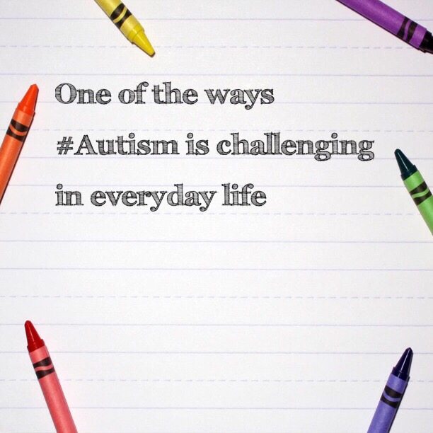 One of the ways #Autism is challenging in everyday life