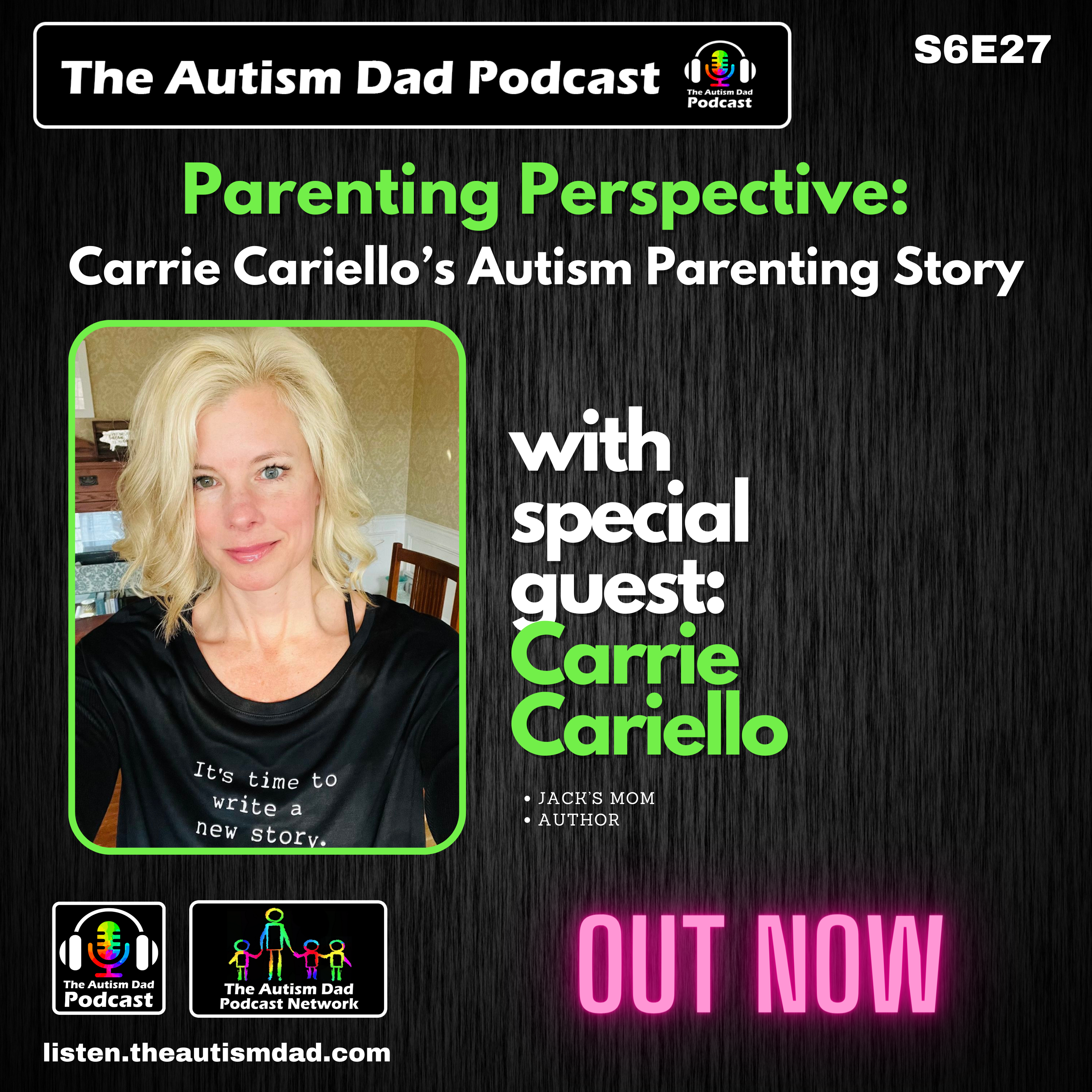 Parenting Perspective: Carrie Cariello’s Autism Parenting Story (S6E27)