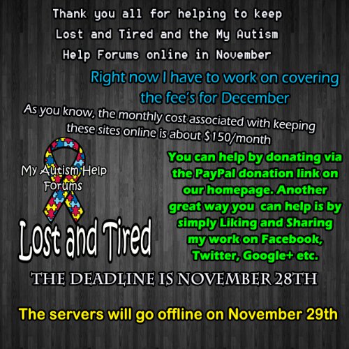 Please Help @Lost_and_Tired and the @MyAutismHelp Forums stay online in December