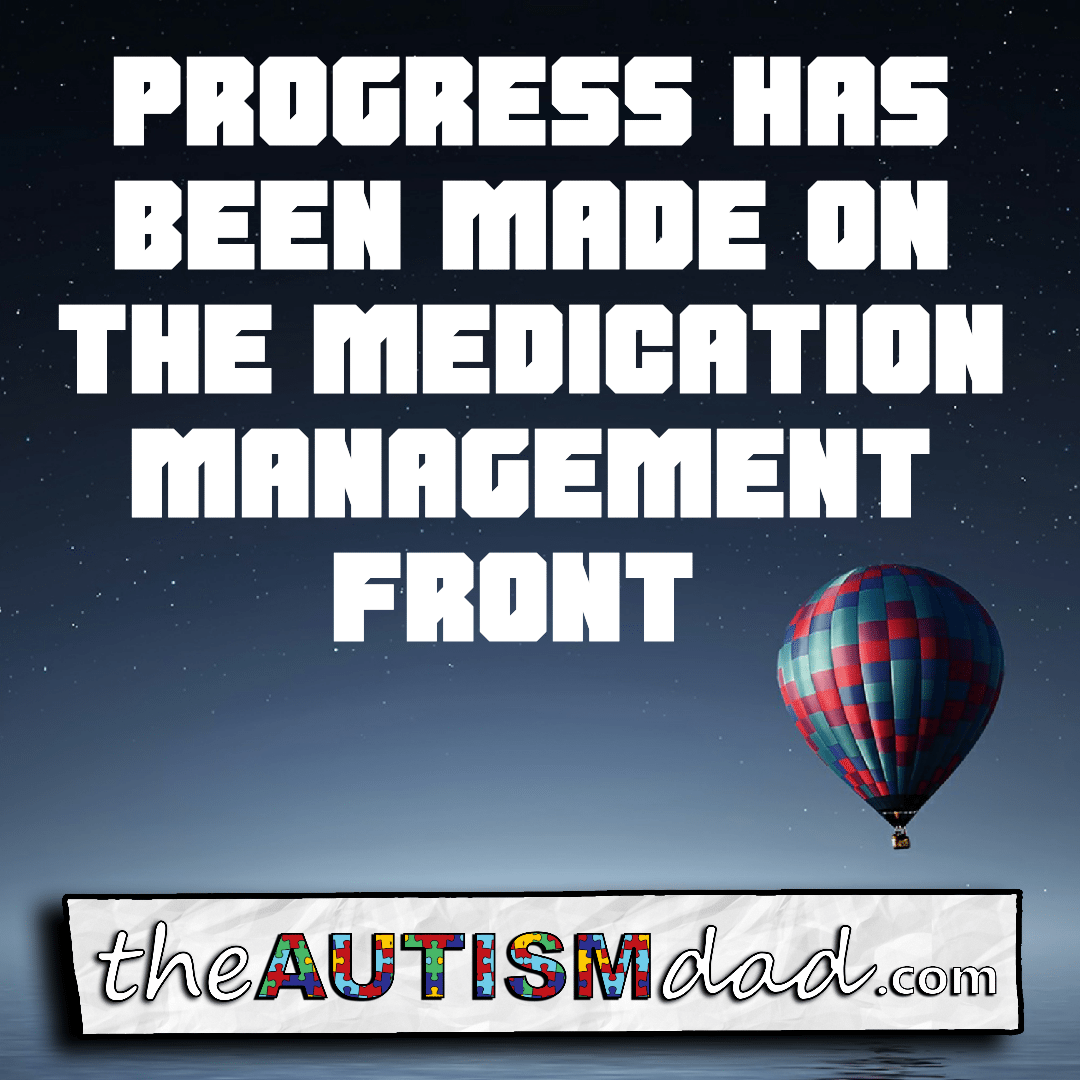 Progress has been made on the medication management front
