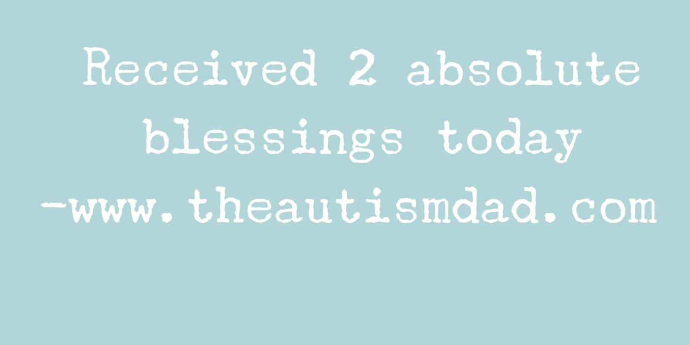 Received 2 absolute blessings today