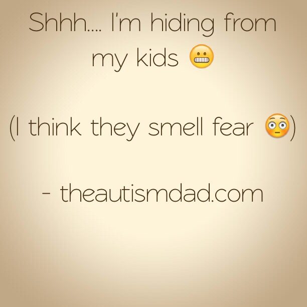 Shhh.... I'm hiding from my kids