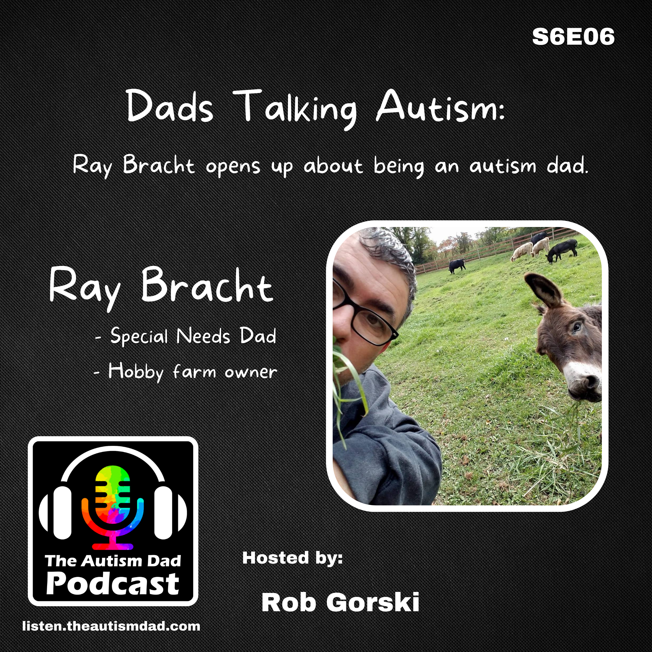 Dads Talking Autism (feat. Ray Bracht) S6E06