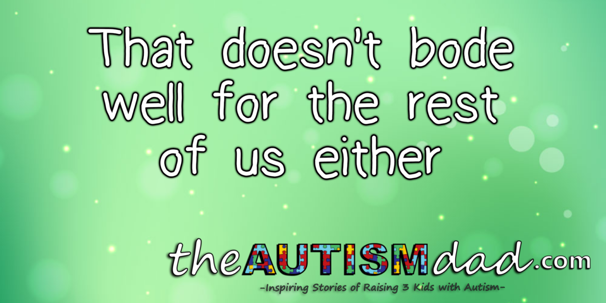 That doesn't Bode well for the rest of us either